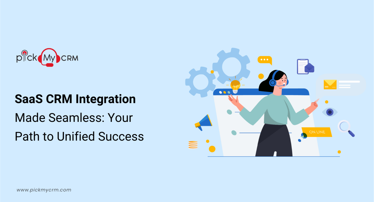 SaaS CRM Integration: A Step-by-Step Guide | pickmycrm